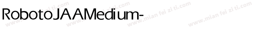 RobotoJAA Medium字体转换